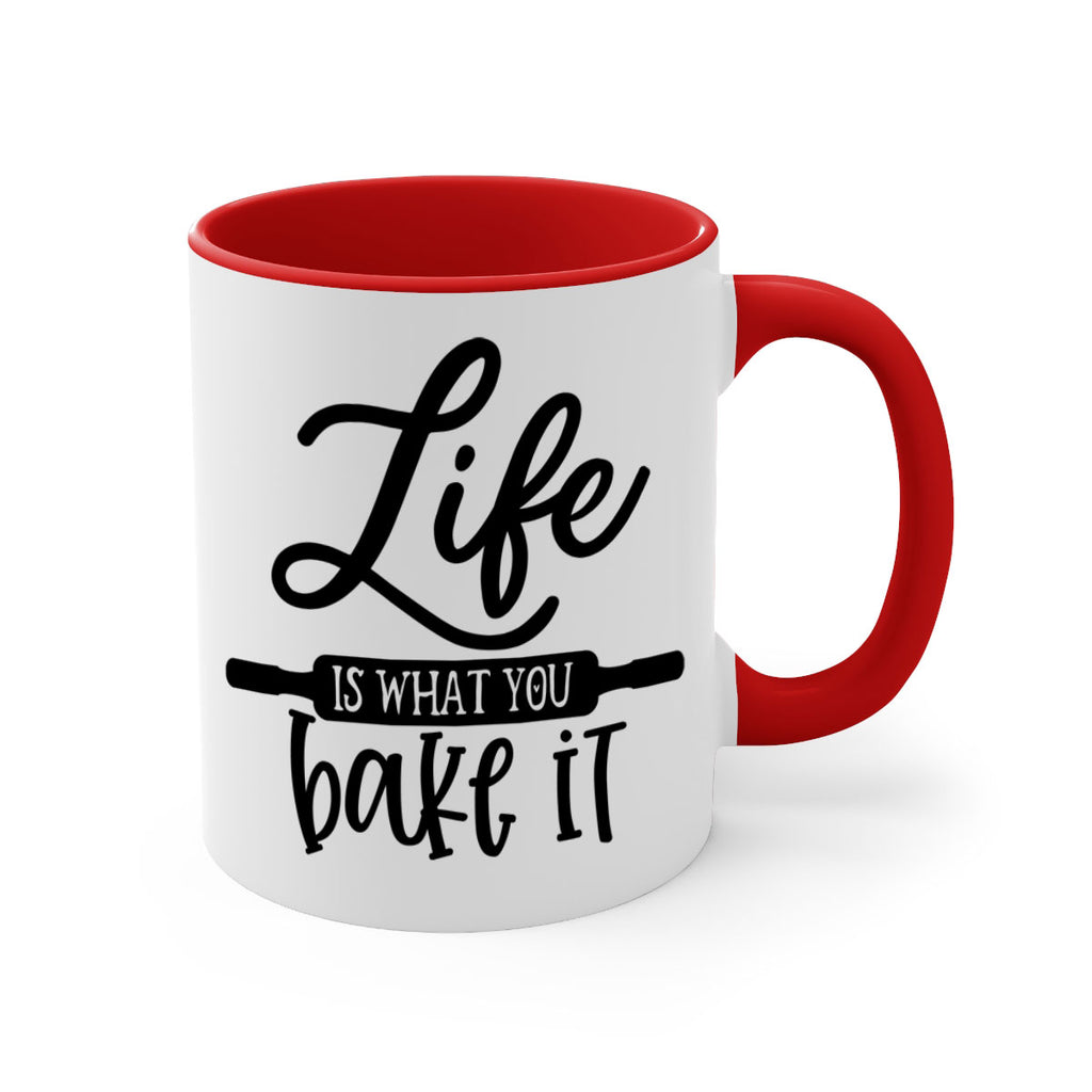 life is what you bake it 87#- kitchen-Mug / Coffee Cup