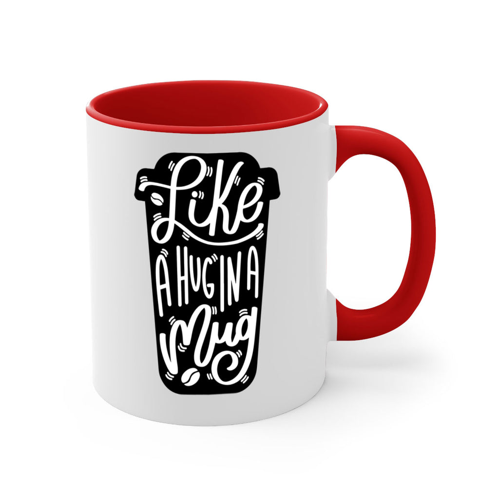 like a hug in a mug 4#- drinking-Mug / Coffee Cup