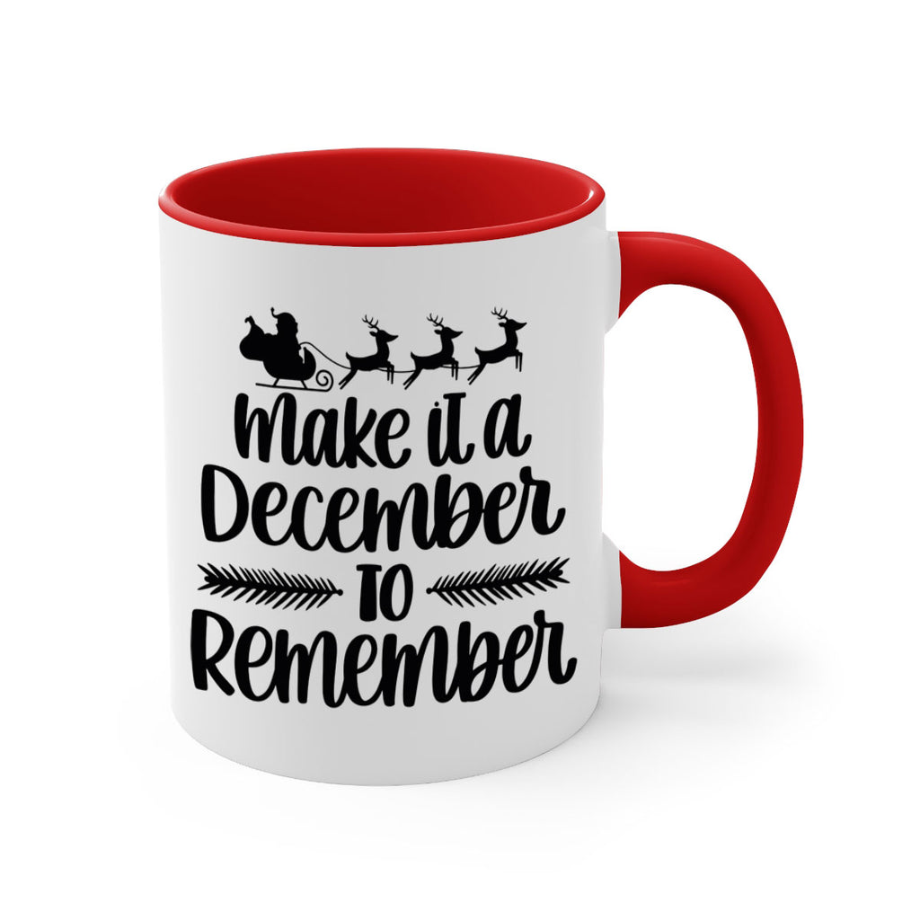 make it a december to remember 100#- christmas-Mug / Coffee Cup