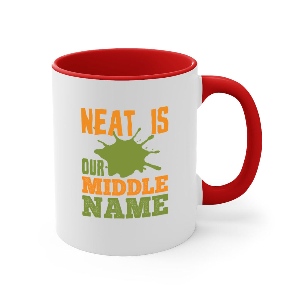 neat is our middle name Style 20#- cleaner-Mug / Coffee Cup