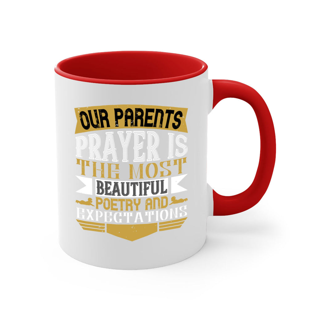 our parents prayer is the most beautiful poetry and expectations 31#- parents day-Mug / Coffee Cup