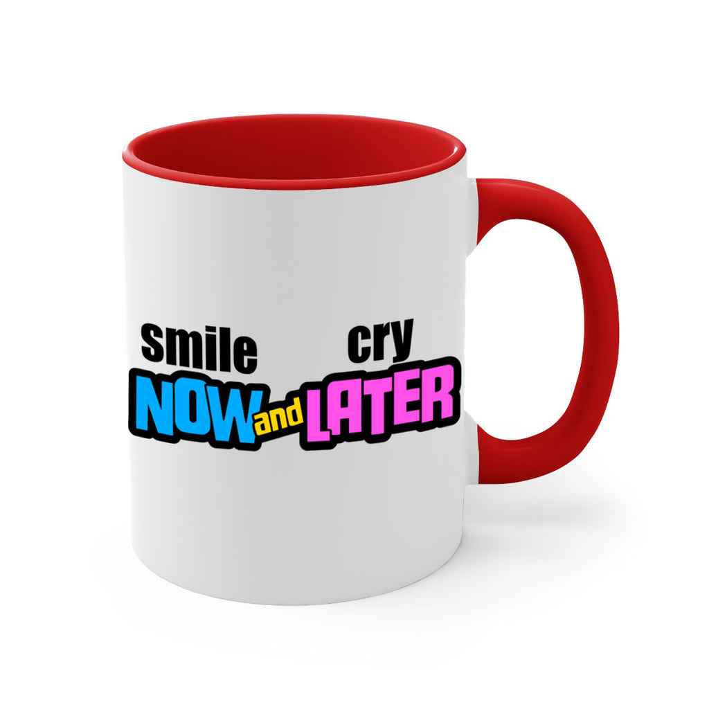 smile now and cry later 31#- black words - phrases-Mug / Coffee Cup