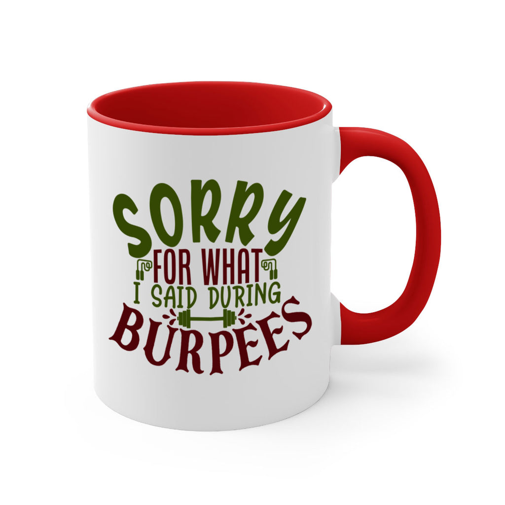 sorry for what i said during burpees 16#- gym-Mug / Coffee Cup