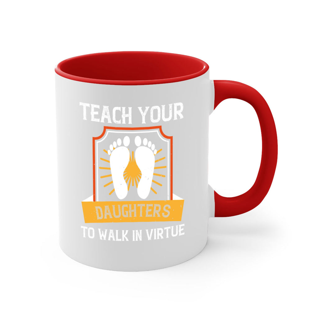 teach your daughters to walk in virtue 25#- walking-Mug / Coffee Cup