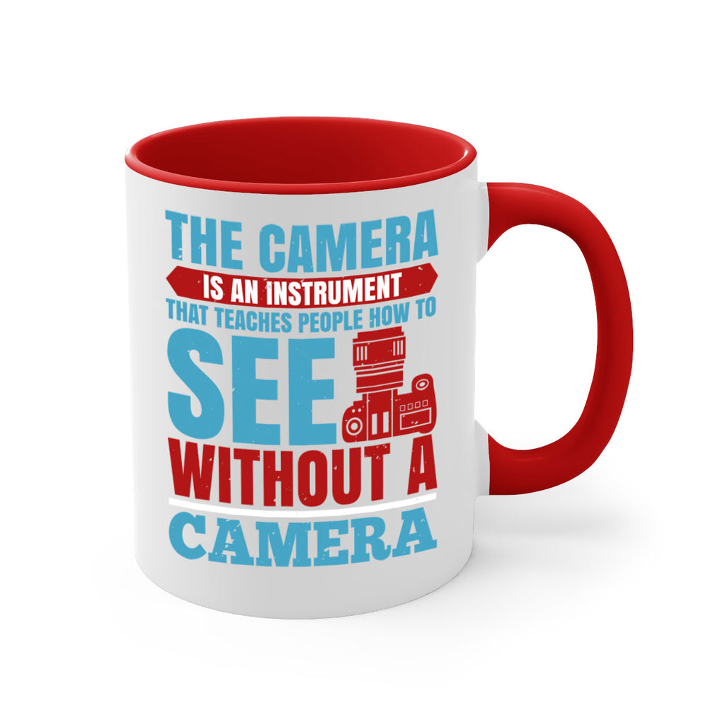 the camera is an instrument 13#- photography-Mug / Coffee Cup