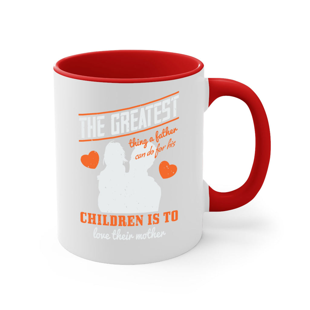 the greatest thing a father 162#- fathers day-Mug / Coffee Cup