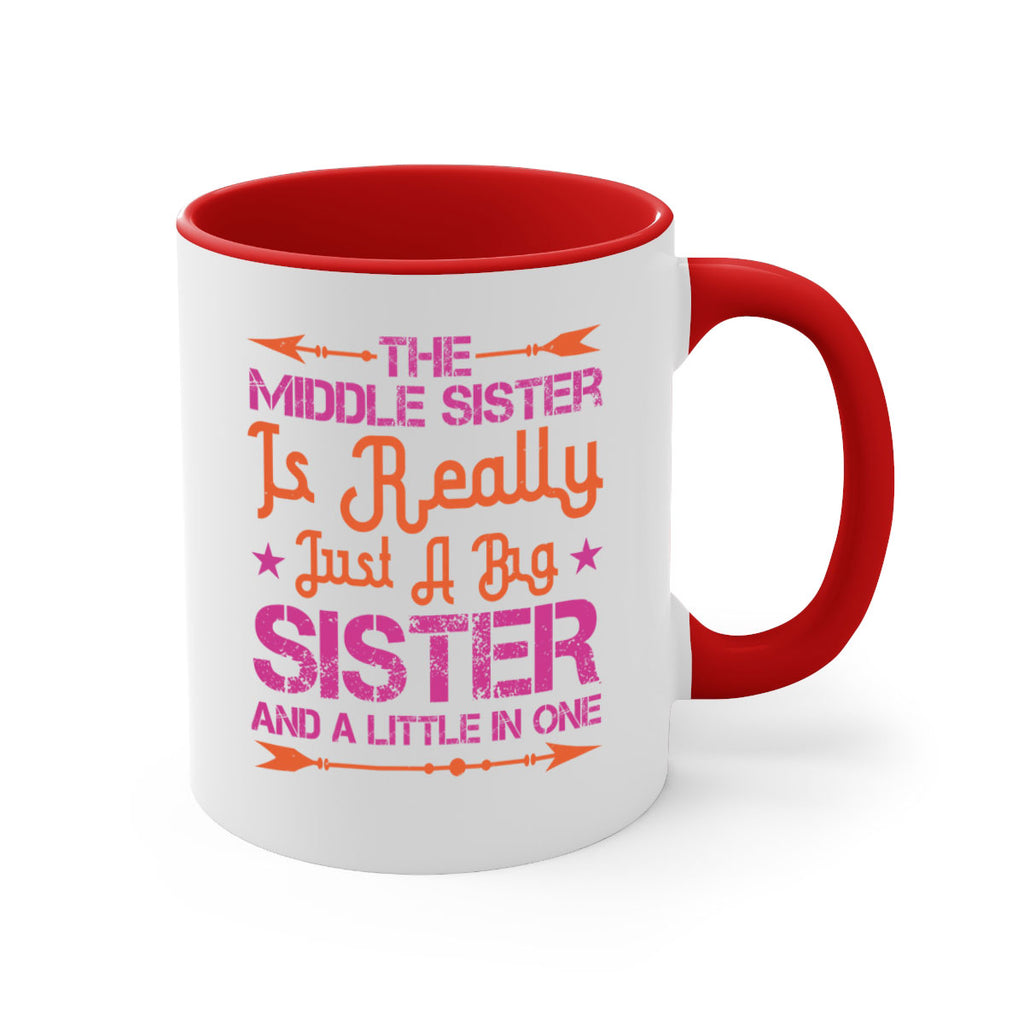 the middle sister is really just a big sister and a little in one 8#- sister-Mug / Coffee Cup