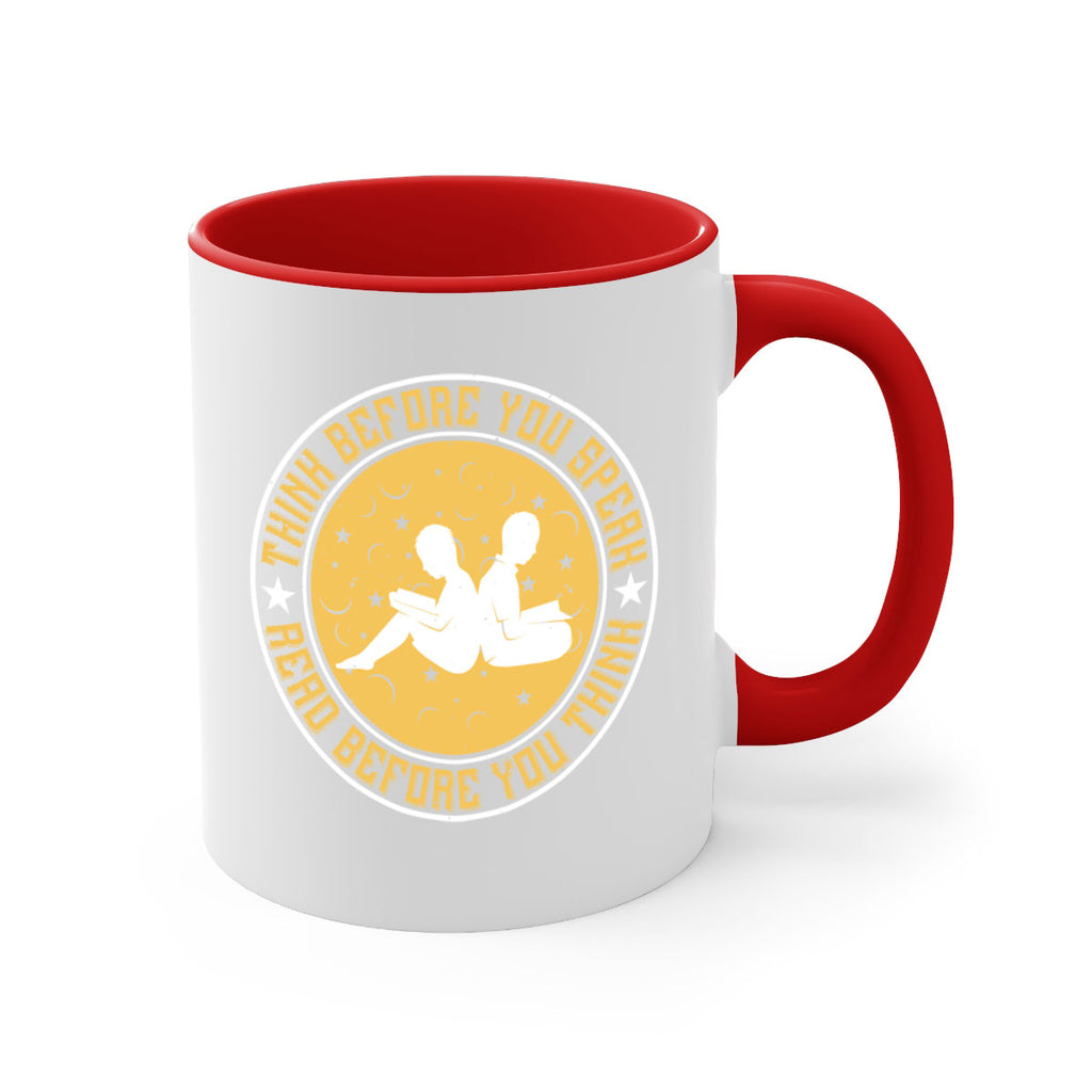 think before you speak read before you think 6#- Reading - Books-Mug / Coffee Cup