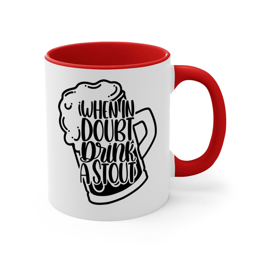 when in doubt drink a stout 16#- beer-Mug / Coffee Cup