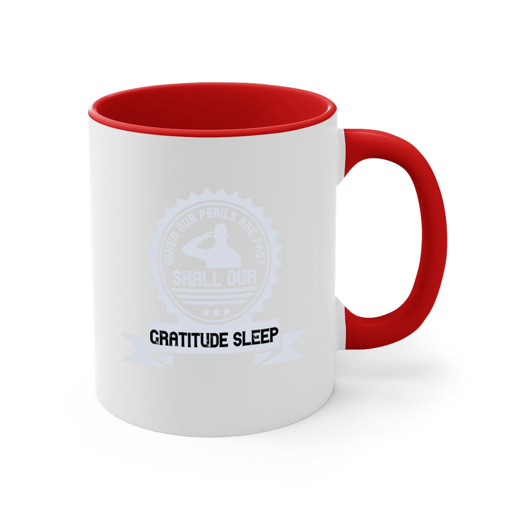 when our perils are past shall our gratitude sleep 4#- veterns day-Mug / Coffee Cup