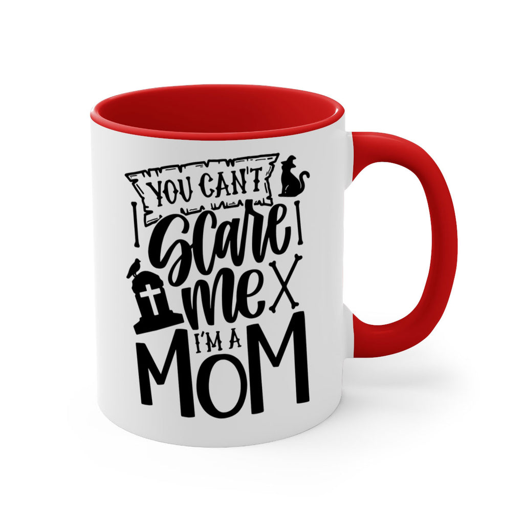 you cant scare me im a mom 1#- halloween-Mug / Coffee Cup