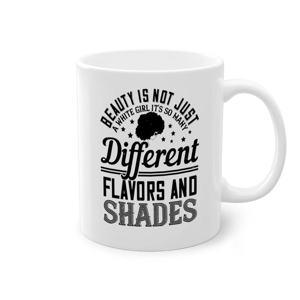 Beauty is not just a white girl Its so many different flavors and shades Style 38#- Afro - Black-Mug / Coffee Cup