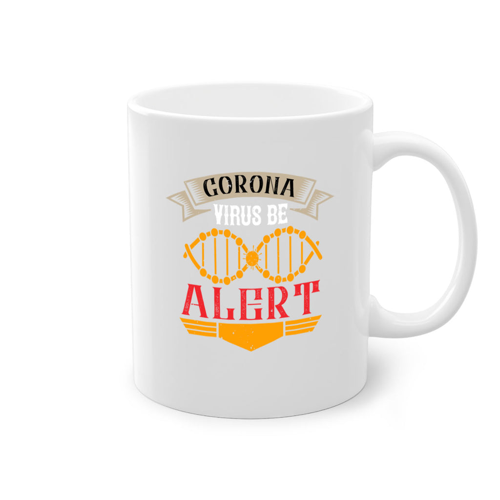 Corona Virus Be Alert Style 6#- corona virus-Mug / Coffee Cup