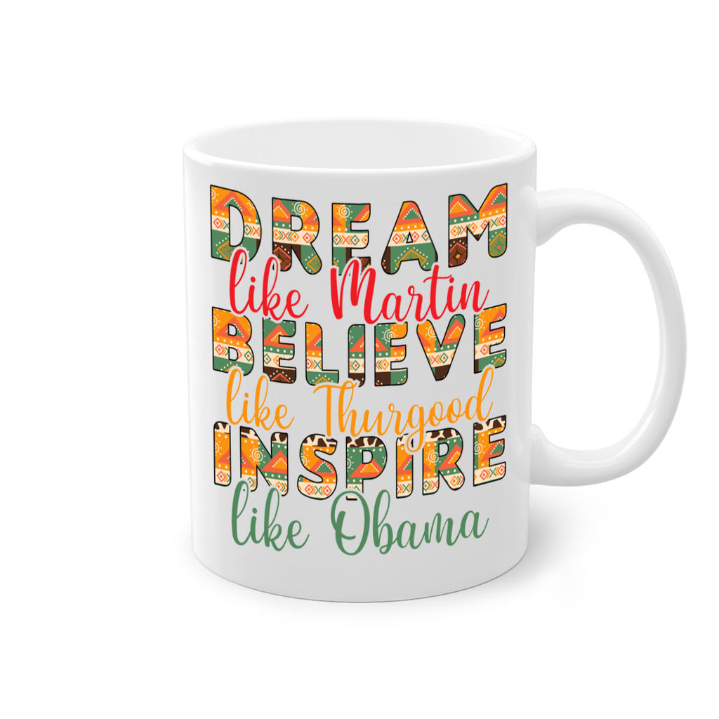 Dream Believe Inspire Junteenth Png 31#- juneteenth-Mug / Coffee Cup