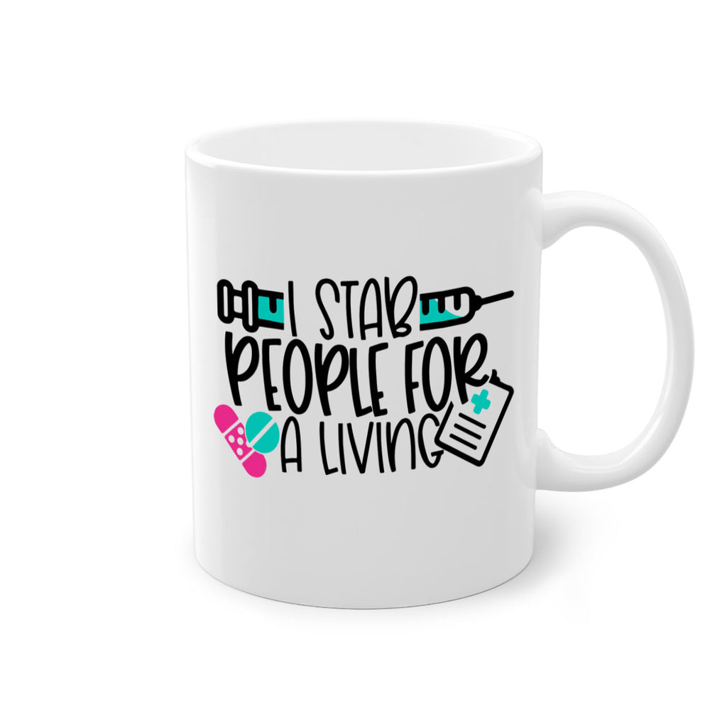 I Stab People For A Living Style Style 165#- nurse-Mug / Coffee Cup