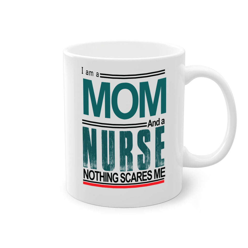 I am a mom and a nurse Style 329#- nurse-Mug / Coffee Cup
