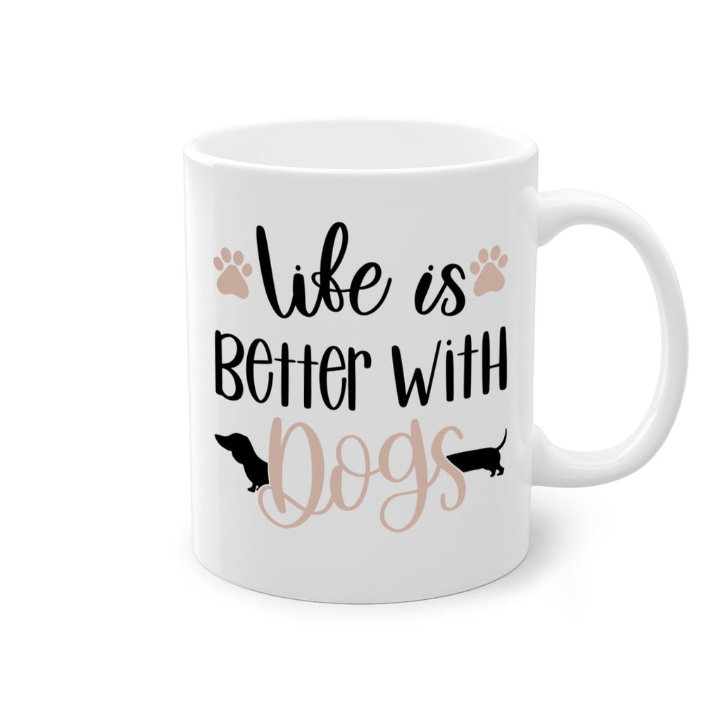 Life Is Better With Dogs Style 16#- Dog-Mug / Coffee Cup