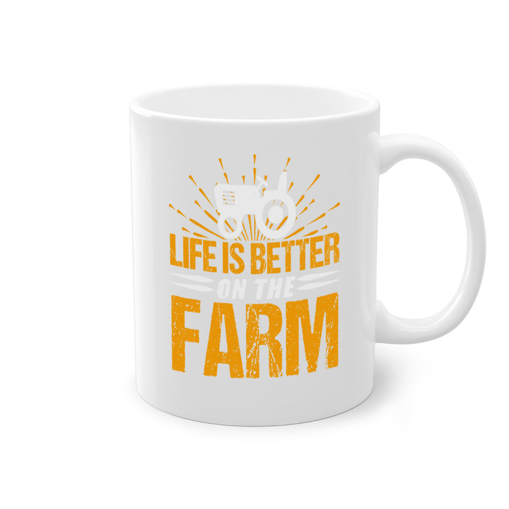 Life is better on a farm 45#- Farm and garden-Mug / Coffee Cup