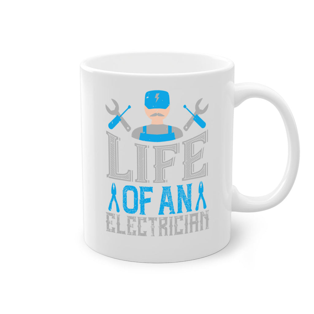 Life of an electrician Style 26#- electrician-Mug / Coffee Cup