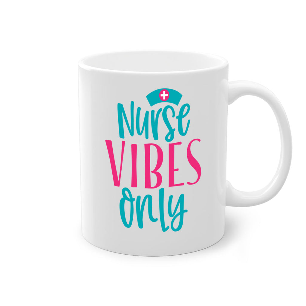 Nurse Vibes Only Style Style 94#- nurse-Mug / Coffee Cup