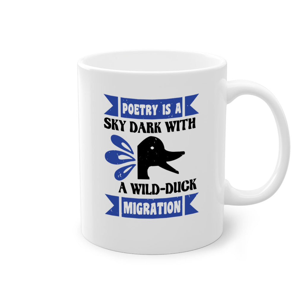Poetry is a sky dark with a wildduck migration Style 22#- duck-Mug / Coffee Cup
