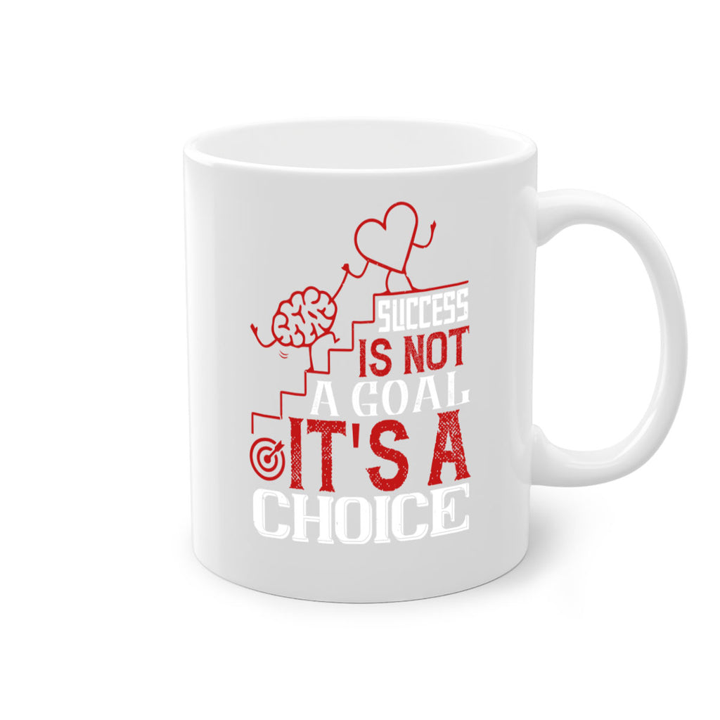 Success is not a goal Its a choice Style 18#- dentist-Mug / Coffee Cup