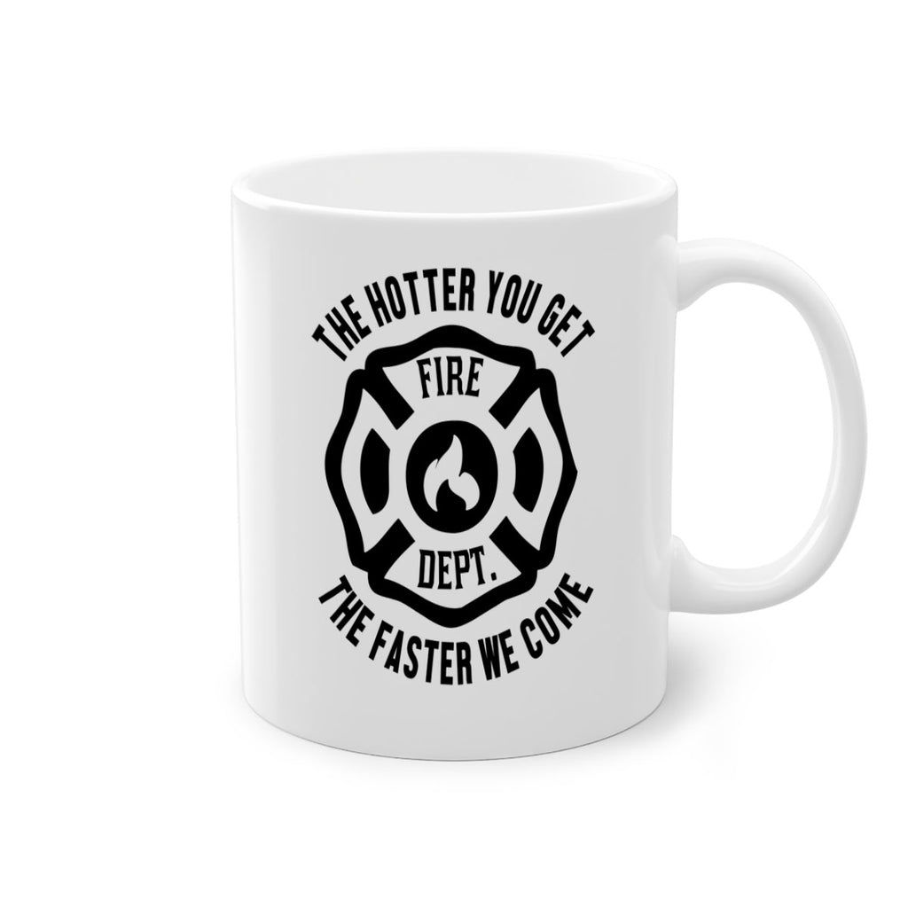 The hotter Style 18#- fire fighter-Mug / Coffee Cup