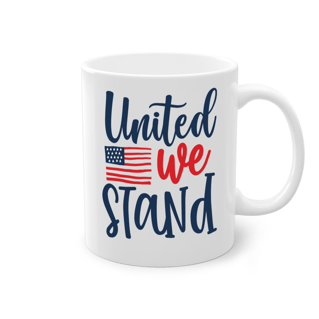 United we stand Style 9#- 4th Of July-Mug / Coffee Cup