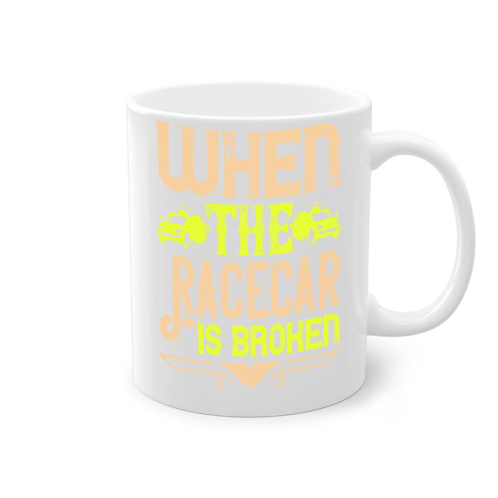 When The Racecar Is Broken Style 10#- Dog-Mug / Coffee Cup
