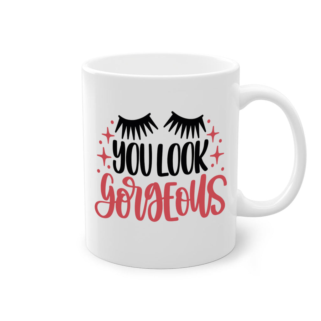 You Look Gorgeous Style 3#- makeup-Mug / Coffee Cup