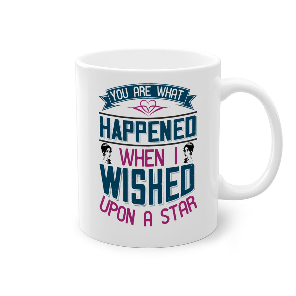 You are what happened when I wished upon a star 8#- bride-Mug / Coffee Cup