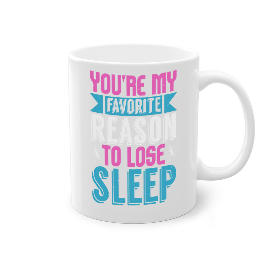 Youre my favorite season to lose sleep Style 156#- baby2-Mug / Coffee Cup