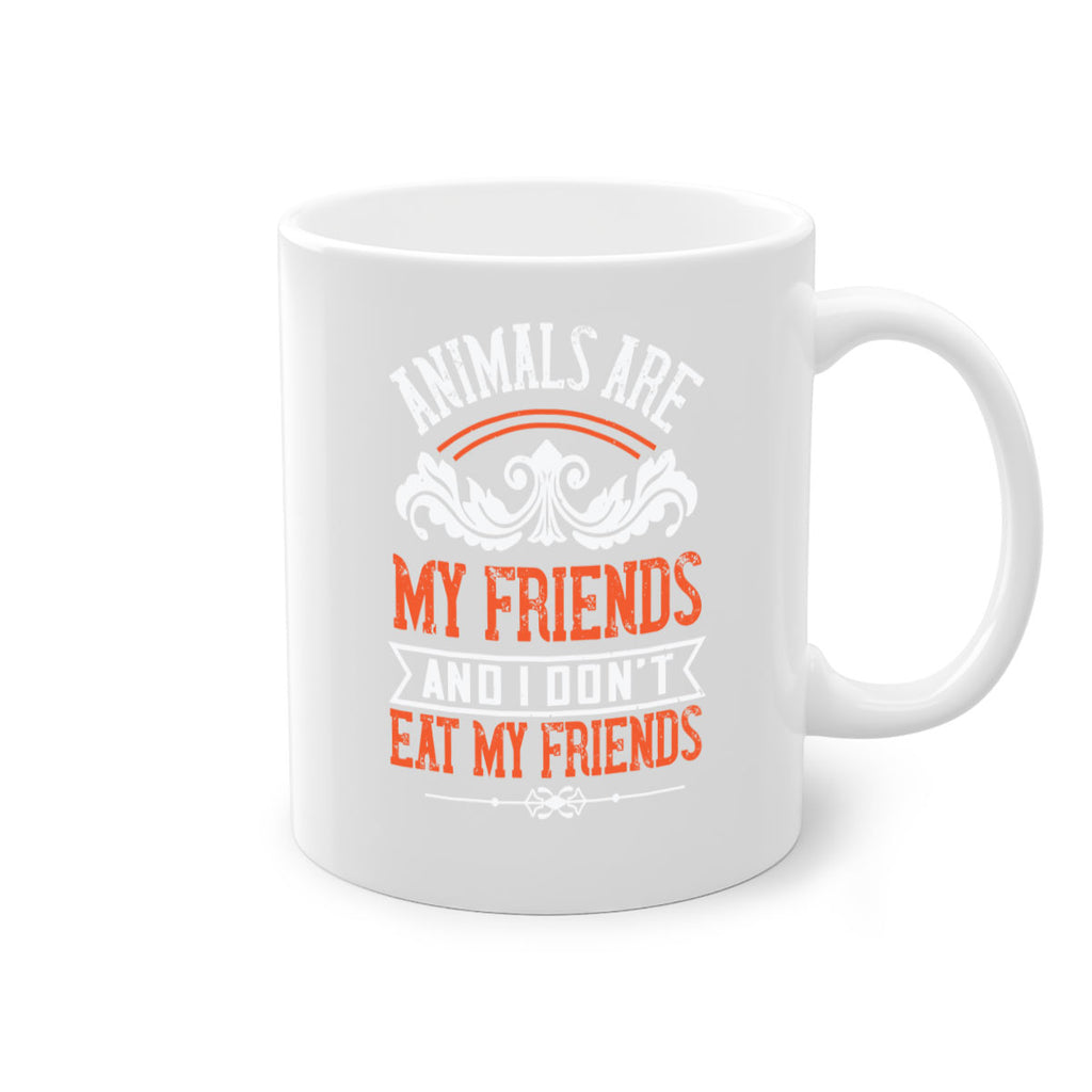 animals are my friends and i dont eat my friends 91#- vegan-Mug / Coffee Cup
