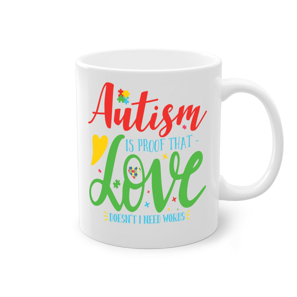 autism is proof that love doesnt i need words Style 7#- autism-Mug / Coffee Cup