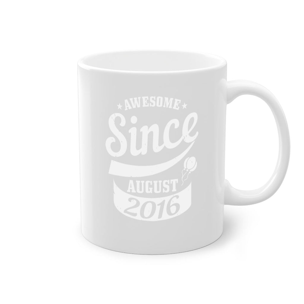awesome since august Style 11#- birthday-Mug / Coffee Cup