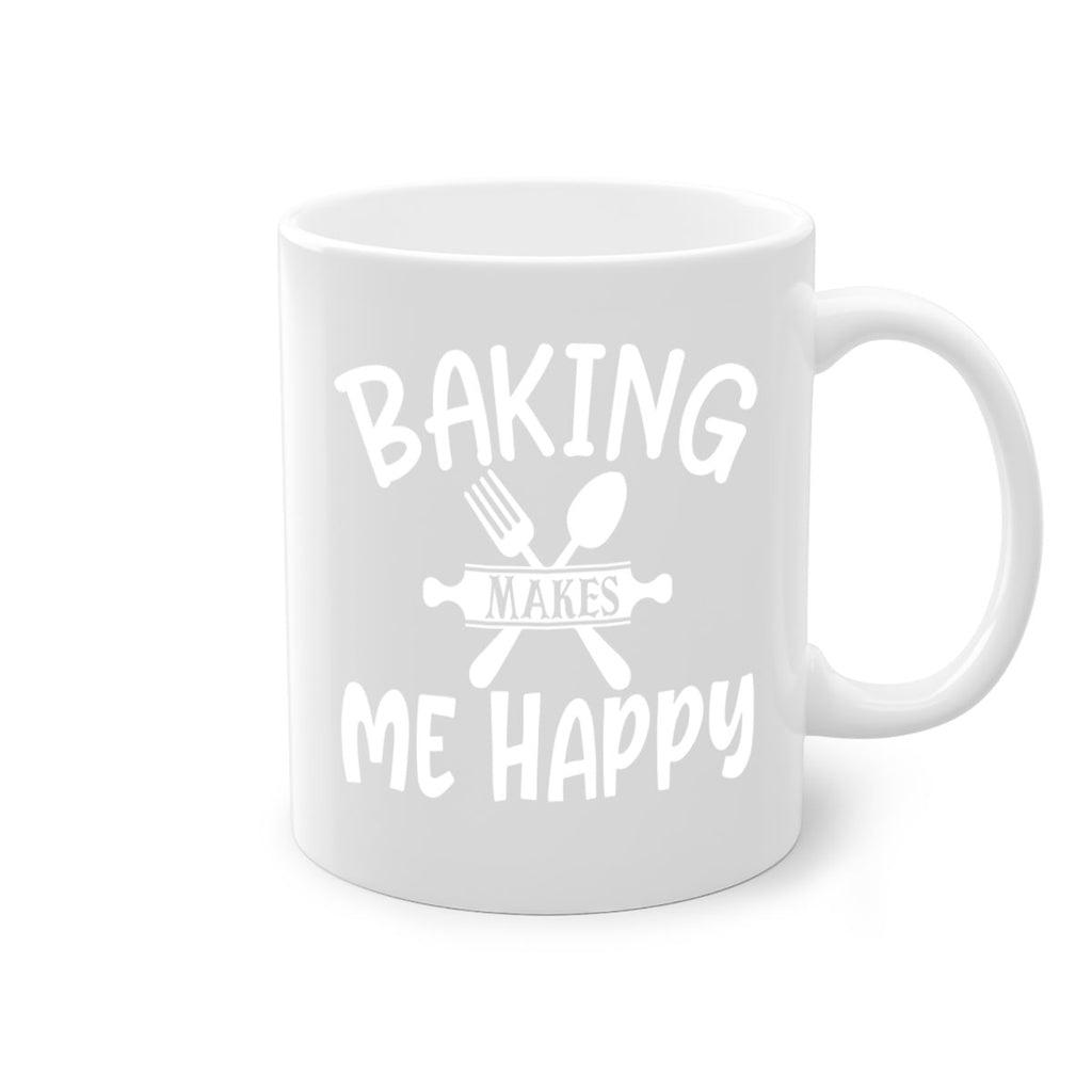 baking makes me happy 54#- kitchen-Mug / Coffee Cup