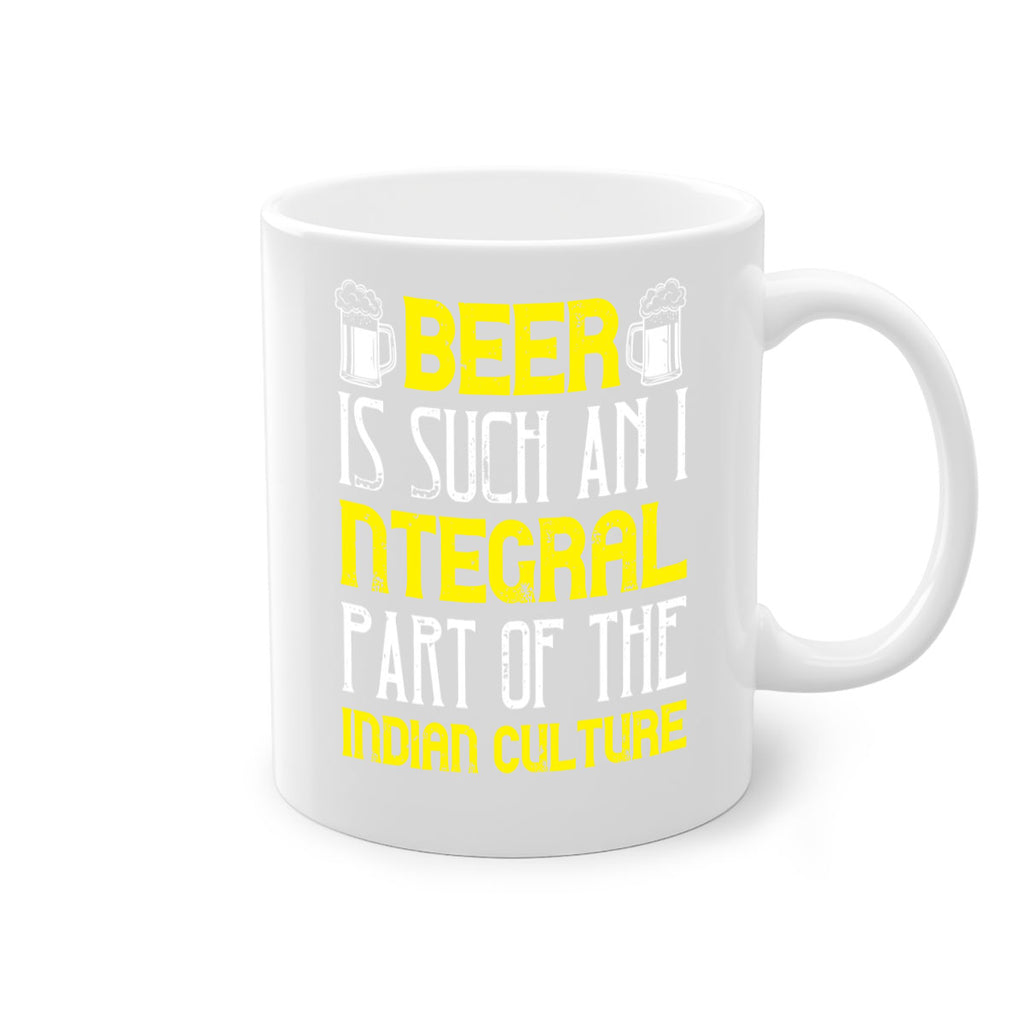 beer is such an integral part of the indian culture 107#- beer-Mug / Coffee Cup