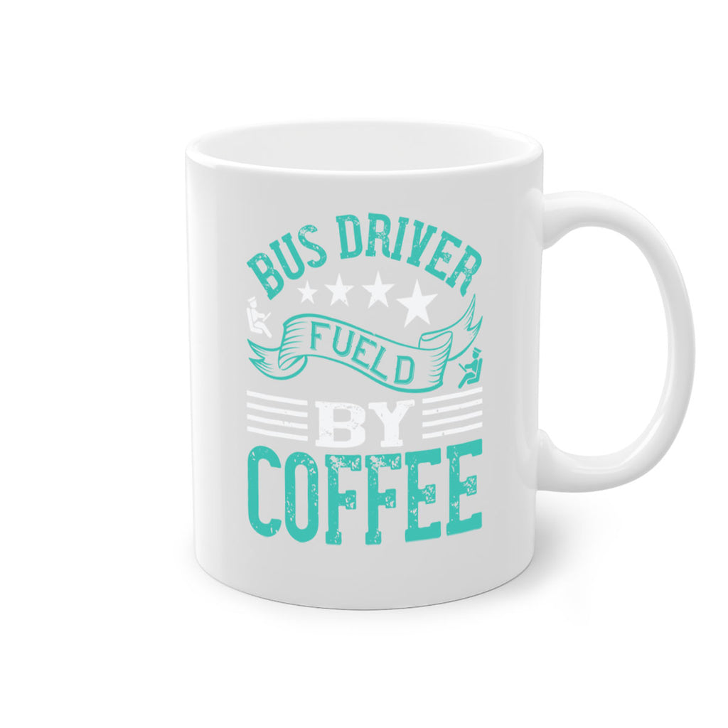 bus driver fueld by coffee Style 41#- bus driver-Mug / Coffee Cup