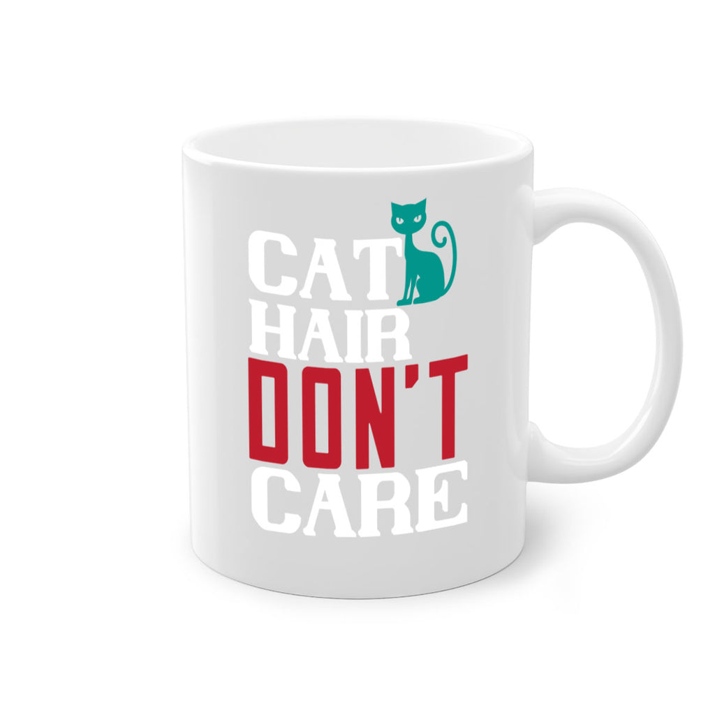 cat hair dont care o Style 29#- cat-Mug / Coffee Cup