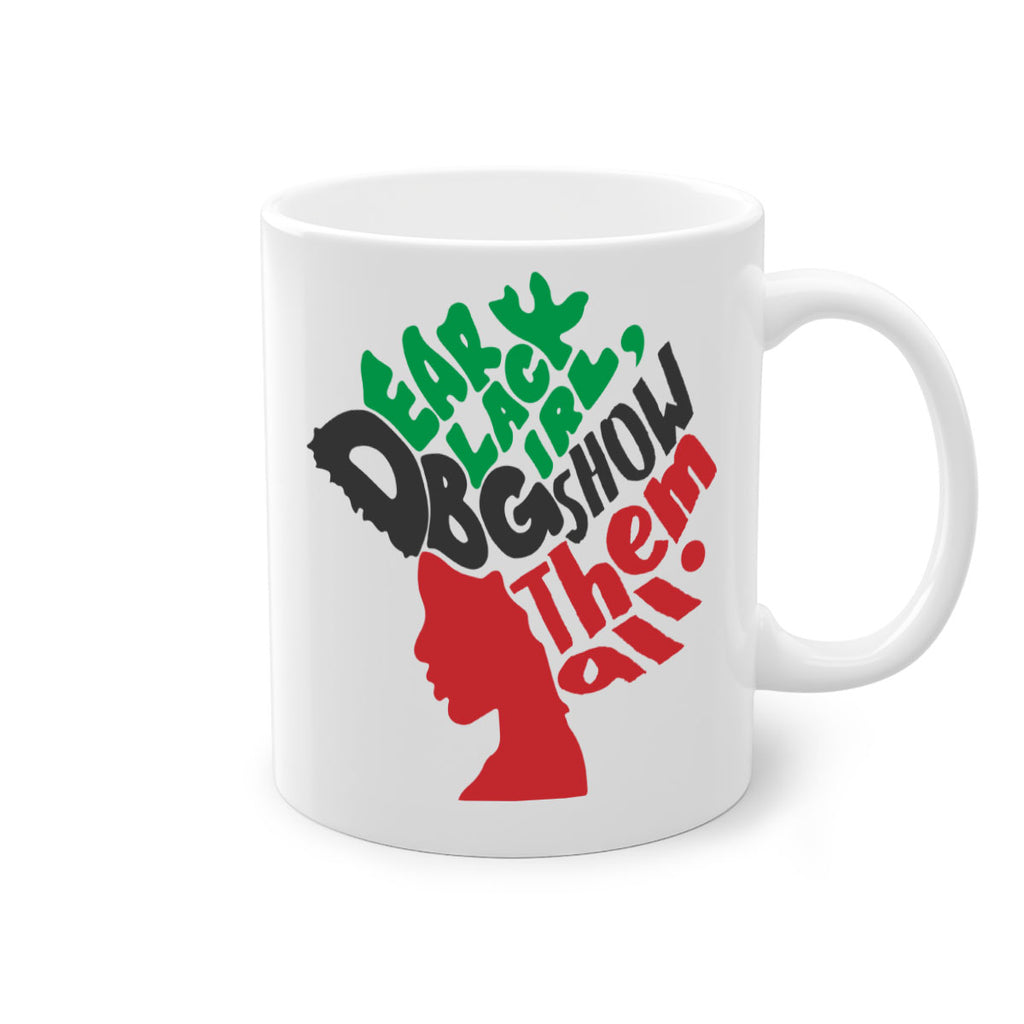 dear black  girl  show them all color 175#- black words - phrases-Mug / Coffee Cup