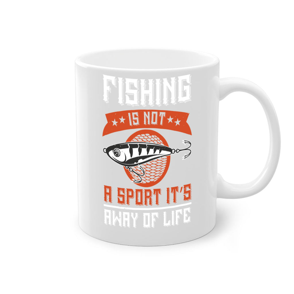 fishing is not a sport it’s away of life 273#- fishing-Mug / Coffee Cup
