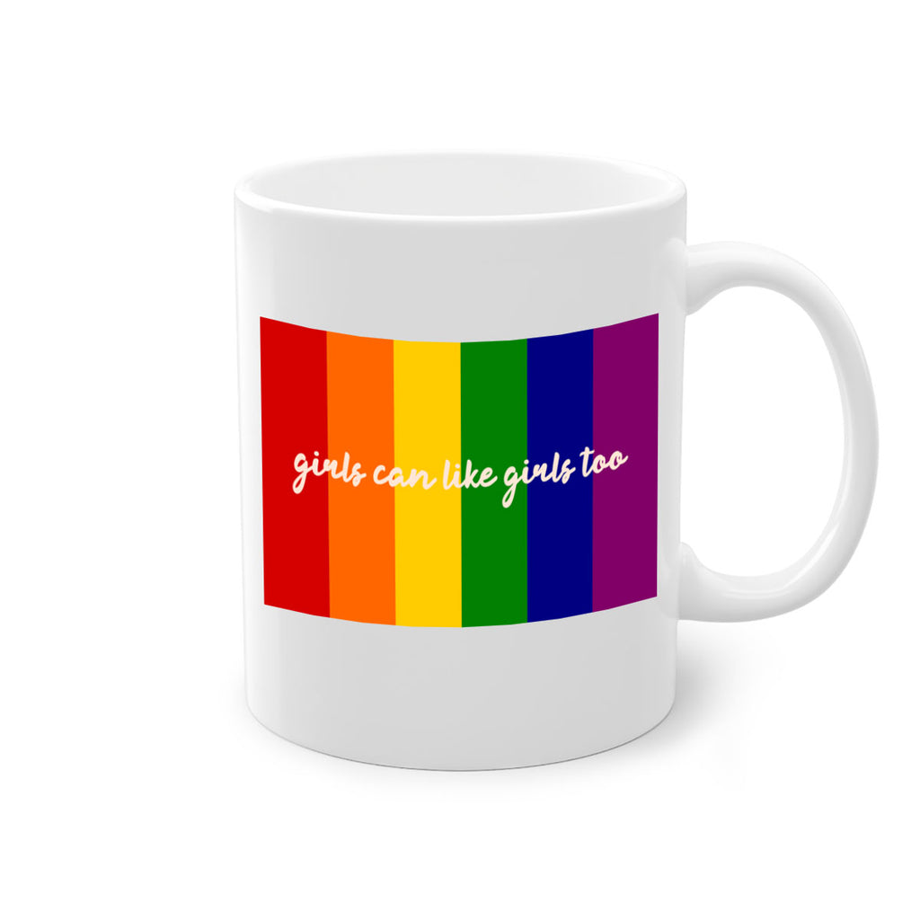 girls can like girls too 16#- lgbt-Mug / Coffee Cup