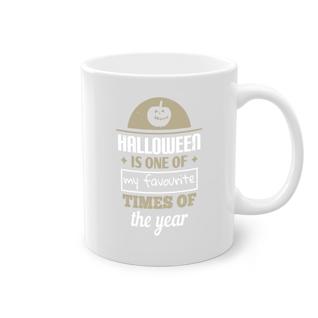 halloween is one of my 113#- halloween-Mug / Coffee Cup