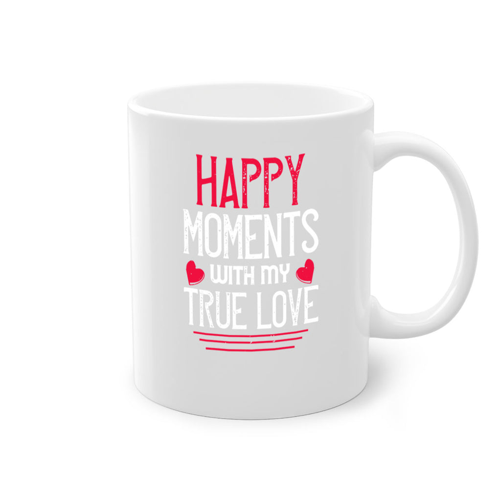 happy moment whith my true love 60#- valentines day-Mug / Coffee Cup