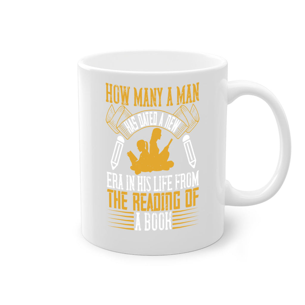 how many a man has dated a new era in his life from the reading of a book 70#- Reading - Books-Mug / Coffee Cup