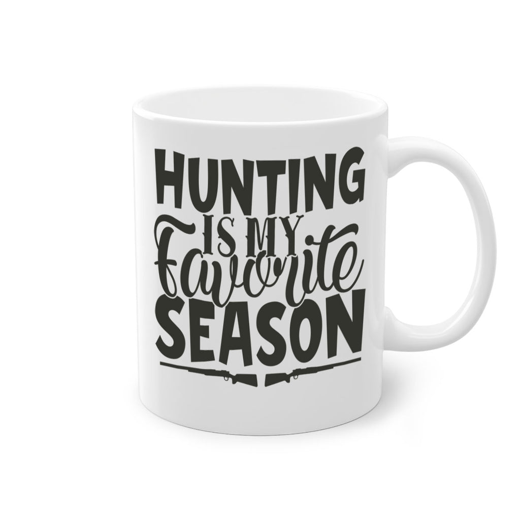 hunting is my favorite season 9#- hunting-Mug / Coffee Cup