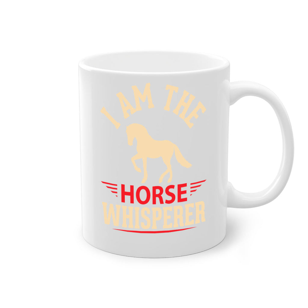 i am the horse whisperer Style 3#- horse-Mug / Coffee Cup