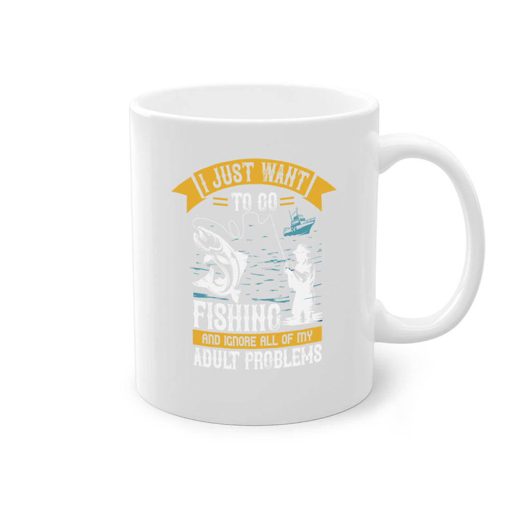 i just want to go fishing and ignore all of my 106#- fishing-Mug / Coffee Cup