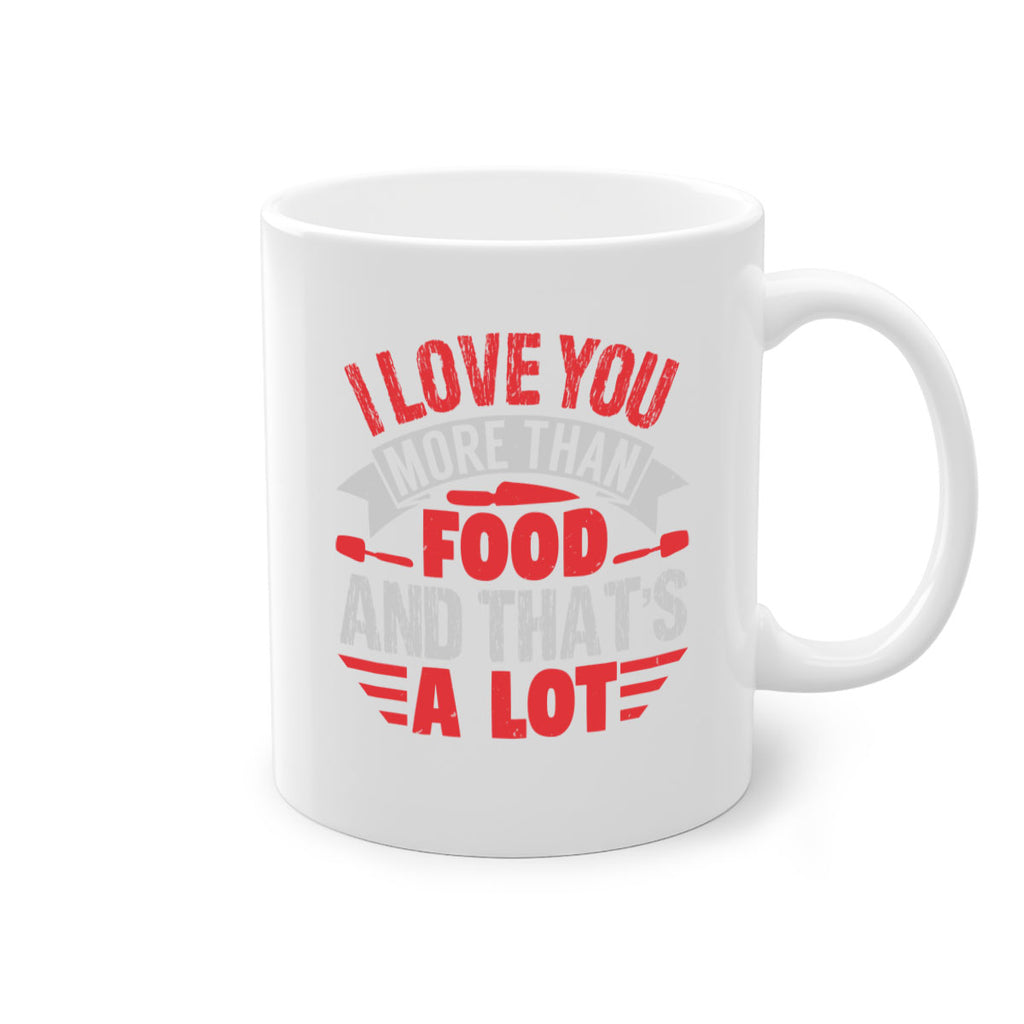 i love you more than food 37#- bbq-Mug / Coffee Cup