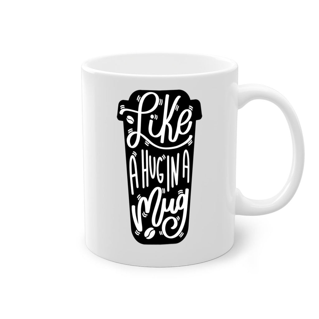 like a hug in a mug 4#- drinking-Mug / Coffee Cup